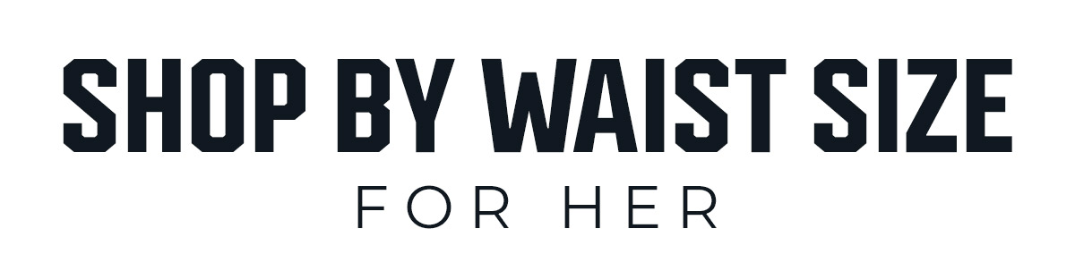 Shop by Waist Size for Her